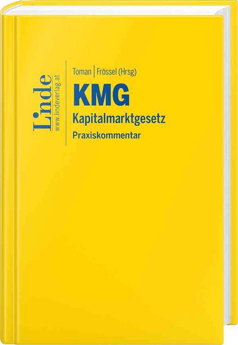 KMG | Kapitalmarktgesetz - Georg Durstberger, Rafael Ferk-Dornstauder, Andreas Fr&ouml;ssel, Martin Kollar, Martin Pichler, Raphael Toman, Georg Tuder, Carmen Walser