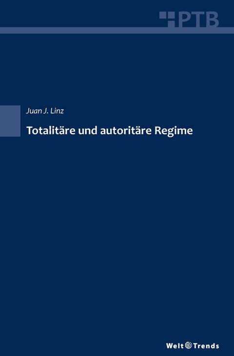 Totalit&auml;re und autorit&auml;re Regime - Juan J. Linz