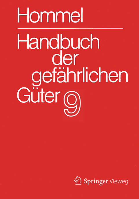 Handbuch der gef&auml;hrlichen G&uuml;ter. Band 9: Merkbl&auml;tter 3332-3531 - 