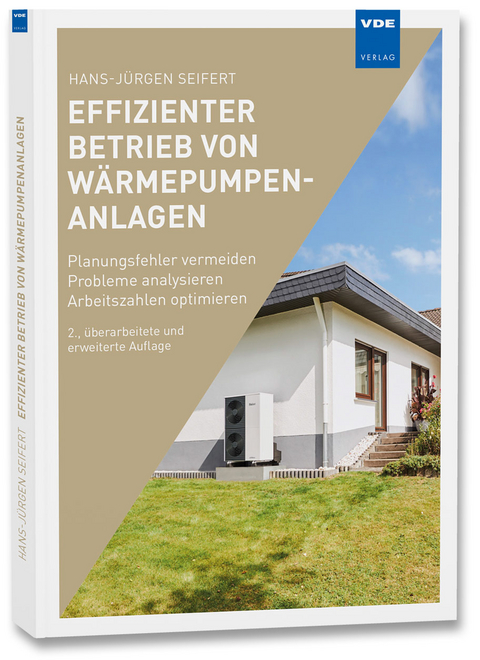 Effizienter Betrieb von W&auml;rmepumpenanlagen - Hans-J&uuml;rgen Seifert