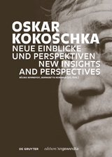 Oskar Kokoschka: Neue Einblicke und Perspektiven / New Insights and Perspectives - 