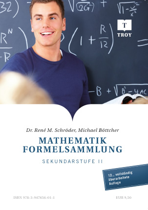 Mathematik Formelsammlung - René Martin Dr. Schröder