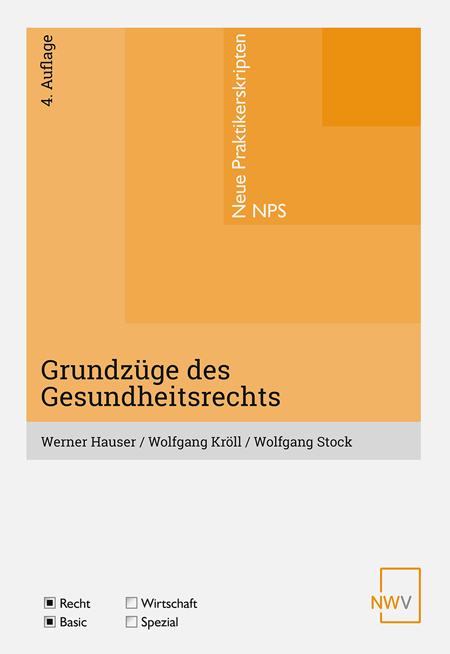 Grundz&uuml;ge des Gesundheitsrechts - Werner Hauser, Wolfgang Kr&ouml;ll, Wolfgang Stock