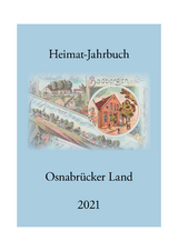 Heimat-Jahrbuch Osnabr&uuml;cker Land 2021