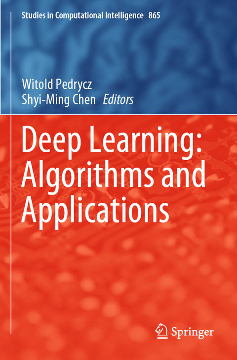 Deep Learning: Algorithms and Applications - 