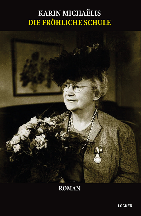 Die fr&ouml;hliche Schule - Karin Michaelis