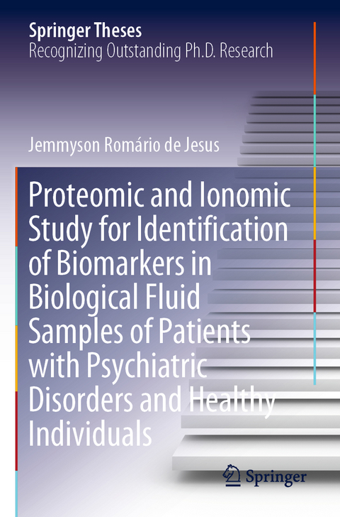 Proteomic and Ionomic Study for Identification of Biomarkers in Biological Fluid Samples of Patients with Psychiatric Disorders and Healthy Individuals - Jemmyson Rom&aacute;rio de Jesus