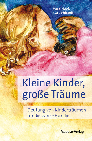 Kleine Kinder, gro&szlig;e Tr&auml;ume - Hans Hopf