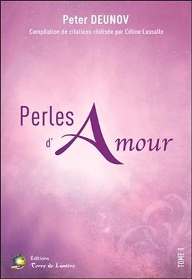 PERLES D AMOUR T1 -  DEUNOV PETER