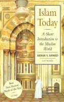 Islam Today -  Akbar S. Ahmed