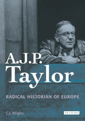 A.J.P. Taylor -  Chris Wrigley