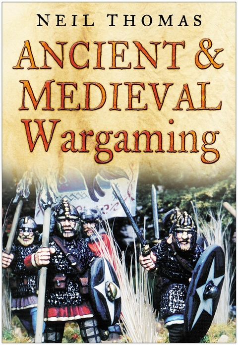 Ancient and Medieval Wargaming - Neil Thomas