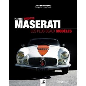 Maserati : les plus beaux mod&egrave;les - Jean-Marie Defrance