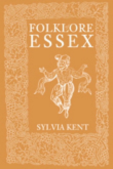 Folklore of Essex - Sylvia Kent