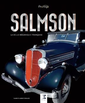 Salmson : la belle m&eacute;canique fran&ccedil;aise -  Chevalier