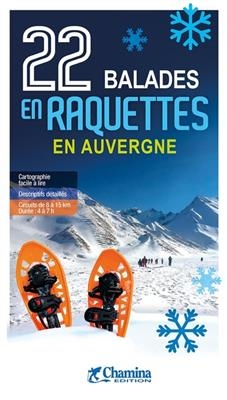 Auvergne 22 balades en raquettes