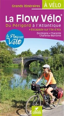 Flow v&eacute;lo du P&eacute;rigord &agrave; l'Atlantique-Escapade sur Ile d'Aix