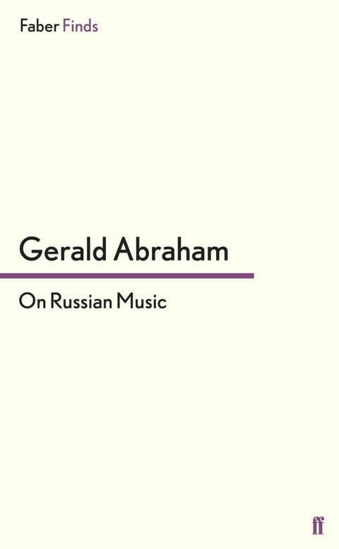 On Russian Music -  Gerald Abraham