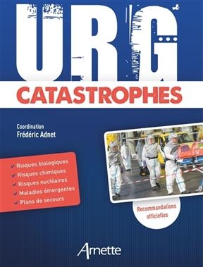Urg' catastrophes : recommandations officielles -  ADNET ED 2020