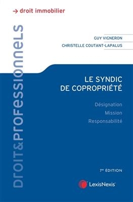 Le syndic de copropri&eacute;t&eacute;