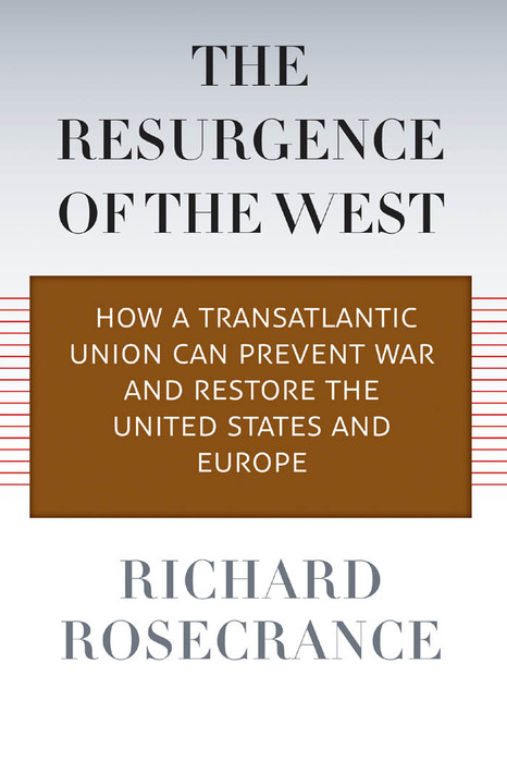 Resurgence of the West -  Richard Rosecrance