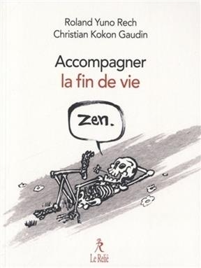 Une fin de vie zen - Roland (1944-....) Yuno Rech