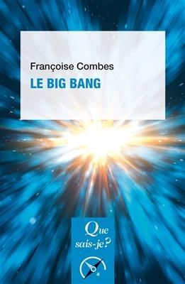 Le big bang - Fran&ccedil;oise Combes