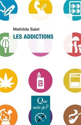 Les addictions - Mathilde Sa&iuml;et