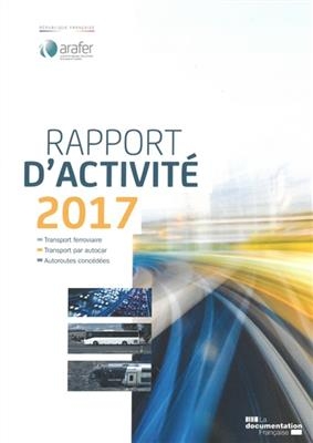 Rapport d'activit&eacute; 2017 -  Autorite de Regulation des Activites Ferroviaires