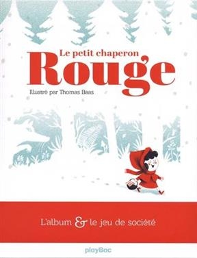 Le Petit Chaperon rouge : l'album & le jeu de soci&eacute;t&eacute;