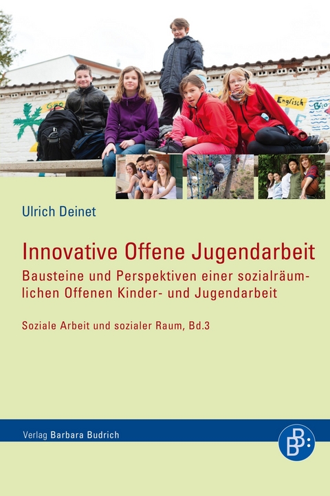 Innovative Offene Jugendarbeit - Ulrich Deinet