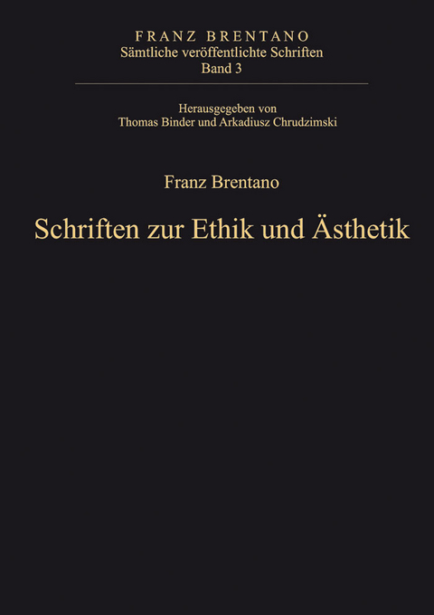 Schriften zur Ethik und &Auml;sthetik - 