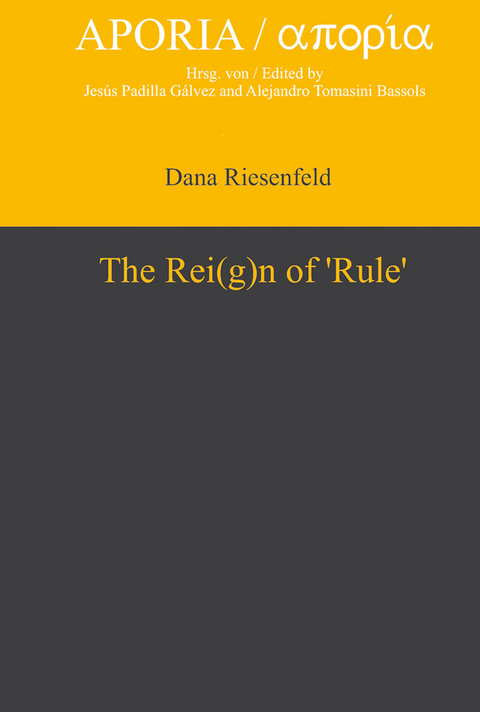 The Rei(g)n of &lsquo;Rule&rsquo; - Dana Riesenfeld