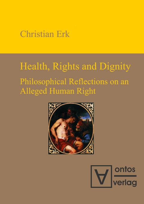 Health, Rights and Dignity -  Christian Erk