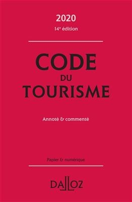 Code du tourisme 2020 : annot&eacute; & comment&eacute; - Guy Barrey, CLEMENTINE AOUST