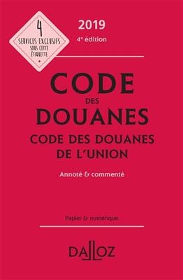 Code des douanes 2019. Code des douanes de l'Union 2019