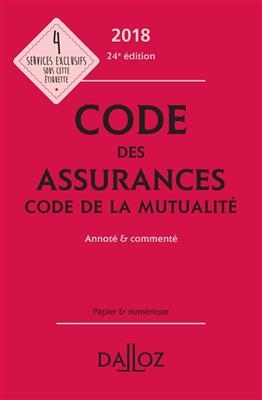 Code des assurances. Code de la mutualit&eacute; 2018