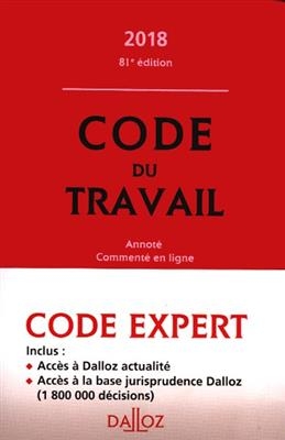 Code du travail 2018 - Christophe Rade, Caroline Dechriste, M Gadrat
