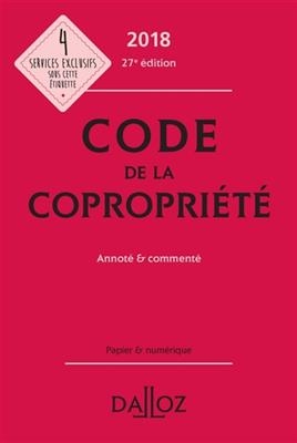 Code de la copropri&eacute;t&eacute; annot&eacute; et comment&eacute; : 2018