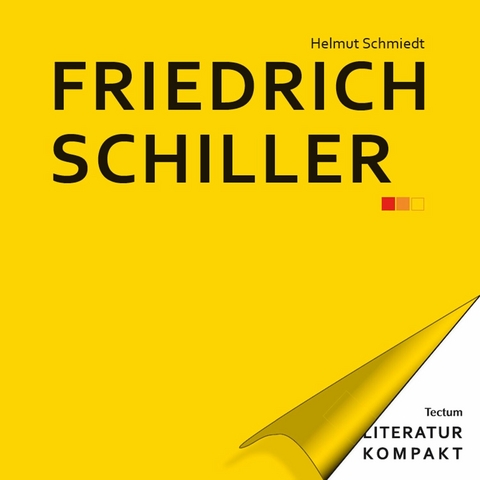 Literatur Kompakt: Friedrich Schiller - Helmut Schmiedt