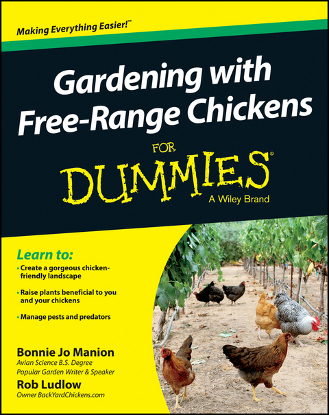 Gardening with Free-Range Chickens For Dummies - Bonnie Jo Manion, Rob Ludlow