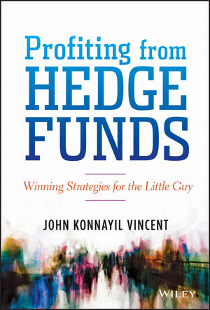 Profiting from Hedge Funds - John Konnayil Vincent