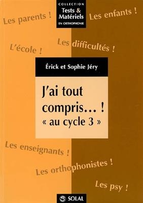 J AI TOUT COMPRIS AU CYCLE 3
