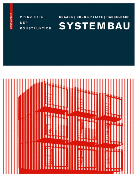Systembau - Ulrich Knaack, Sharon Chung-Klatte, Reinhard Hasselbach