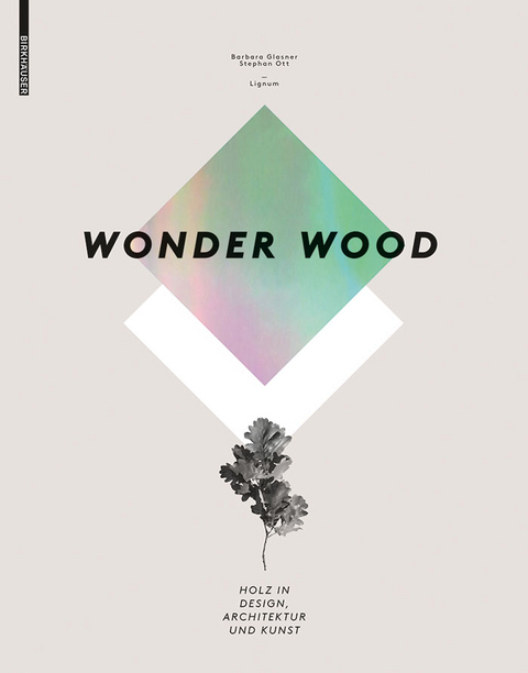 Wonder Wood - Barbara Glasner, Stephan Ott