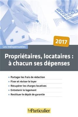 Propriétaires, locataires : à chacun ses dépenses