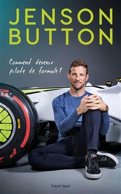 Comment devenir pilote de formule 1 - Jenson Button