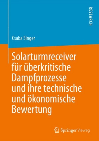Solarturmreceiver für überkritische Dampfprozesse und ihre technische und ökonomische Bewertung