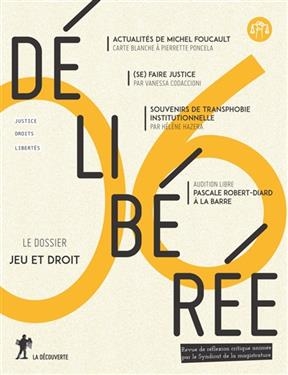 D&eacute;lib&eacute;r&eacute;e, n&deg; 6. Jeu et droit -  Revue Deliberee