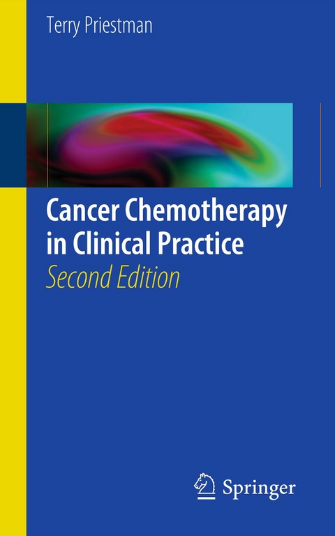 Cancer Chemotherapy in Clinical Practice - Terrence Priestman